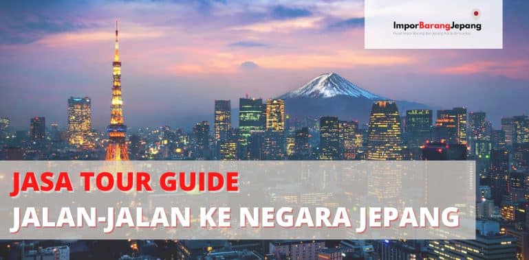 Jasa Tour Guide jalan jalan ke negara jepang