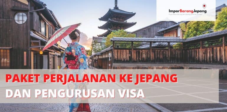 Paket Perjalanan ke Jepang dan Pengurusan Visa