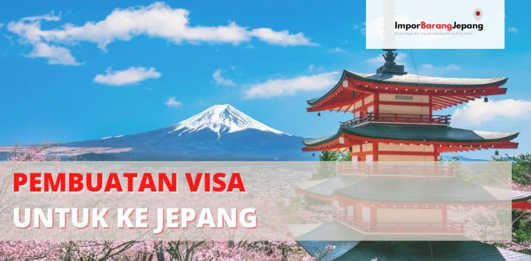 Pembuatan Visa untuk ke Jepang